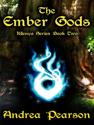 cover image of The Ember Gods (Kilenya Series, 2)